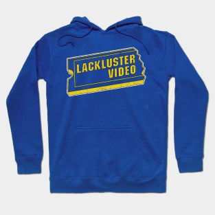 Lackluster Video Hoodie